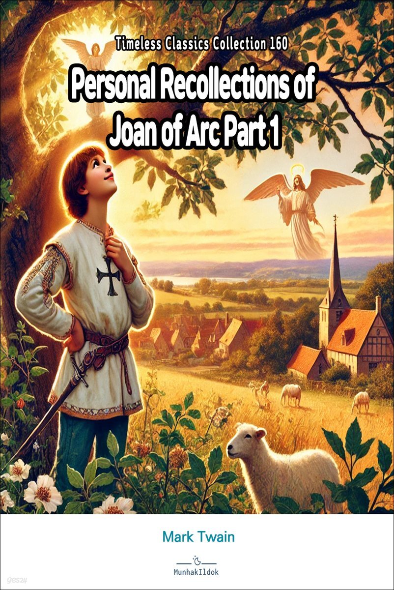 Personal Recollections of Joan of Arc Part 1