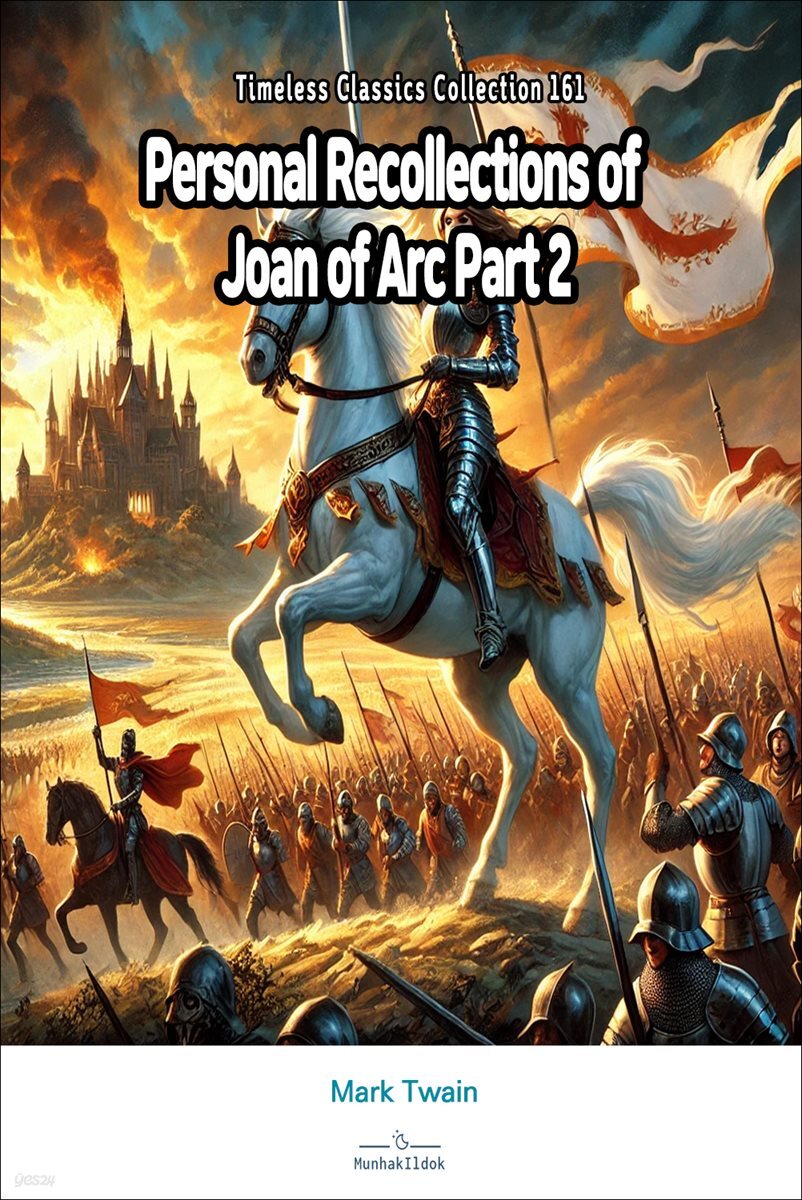 Personal Recollections of Joan of Arc Part 2