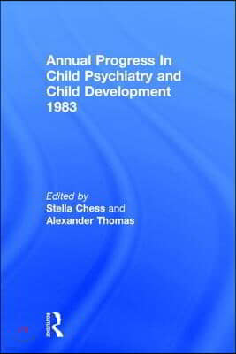 1983 Annual Progress In Child Psychiatry