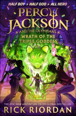 Percy Jackson and the Olympians: Wrath of the Triple Goddess (Hardcover)