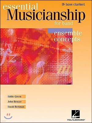 Essential Musicianship for Band - Ensemble Concepts: Advanced Level - BB Bass Clarinet