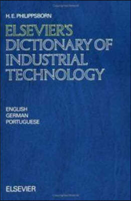 Elsevier's Dictionary of Industrial Technology: In English, German and Portuguese