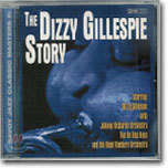 Dizzy Gillespie - The Dizzy Gillespie Story