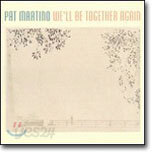 Pat Martino - We'll be Together Again