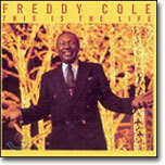 Freddy Cole - This Is The Life