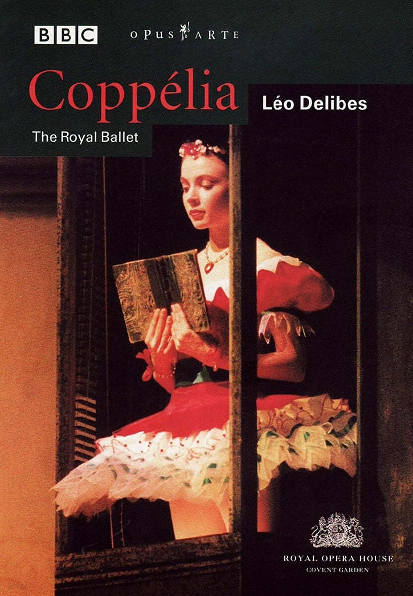 The Royal Ballet 들리브: 코펠리아 (Delibes : Coppelia) 