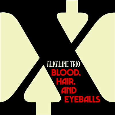 Alkaline Trio — Blood Hair And Eyeballs 앨범 커버