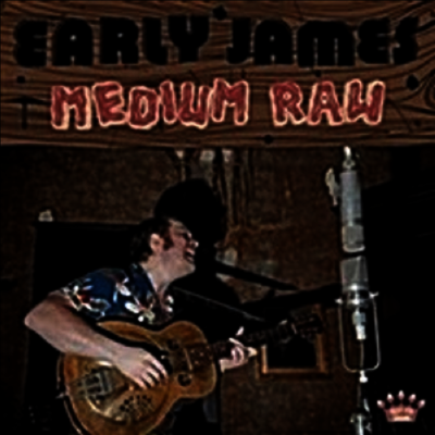 Early James — Medium Raw 앨범 커버