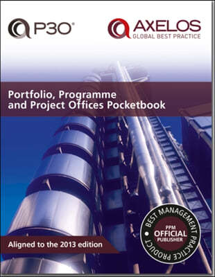 Portfolio, Programme and Projects Offices (P3o) Pocketbook