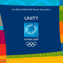 Unity: The Official Athens 2004 Olympic Games Album