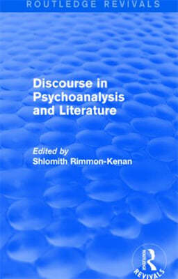 Discourse in Psychoanalysis and Literature (Routledge Revivals)