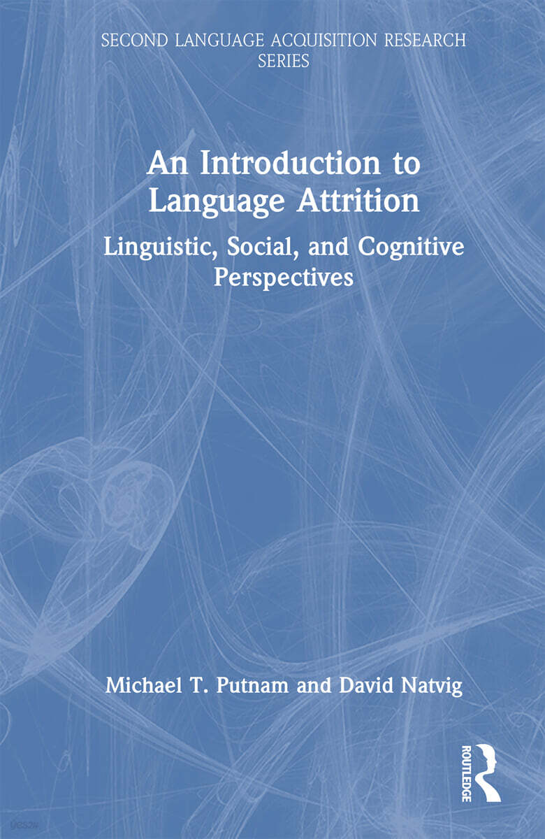 Introduction to Language Attrition