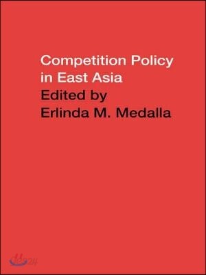 Competition Policy in East Asia