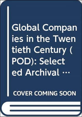 Global Companies in the Twentieth Century (POD)
