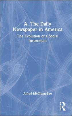 A. The Daily Newspaper in America