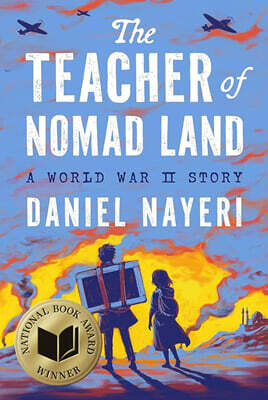 The Teacher of Nomad Land: A World War II Story : 2026 뉴베리 아너