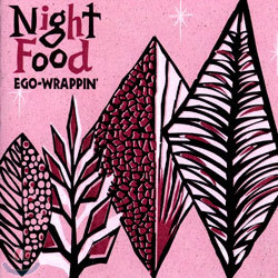EGO-WRAPPIN' - Night Food
