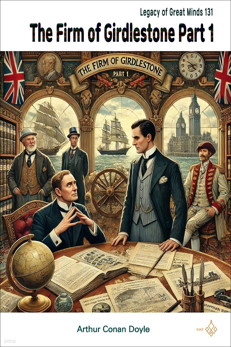 The Firm of Girdlestone Part 1