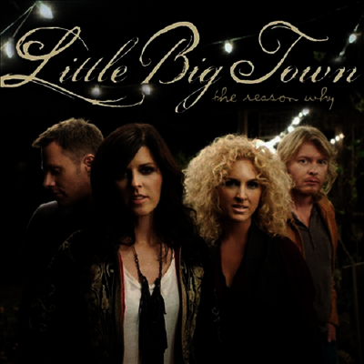 Little Big Town — Reason Why 앨범 커버