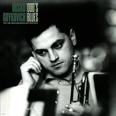 Dusko Goykovich — Doos Blues (The 1967 Belgian Radio Recordings) 앨범 커버