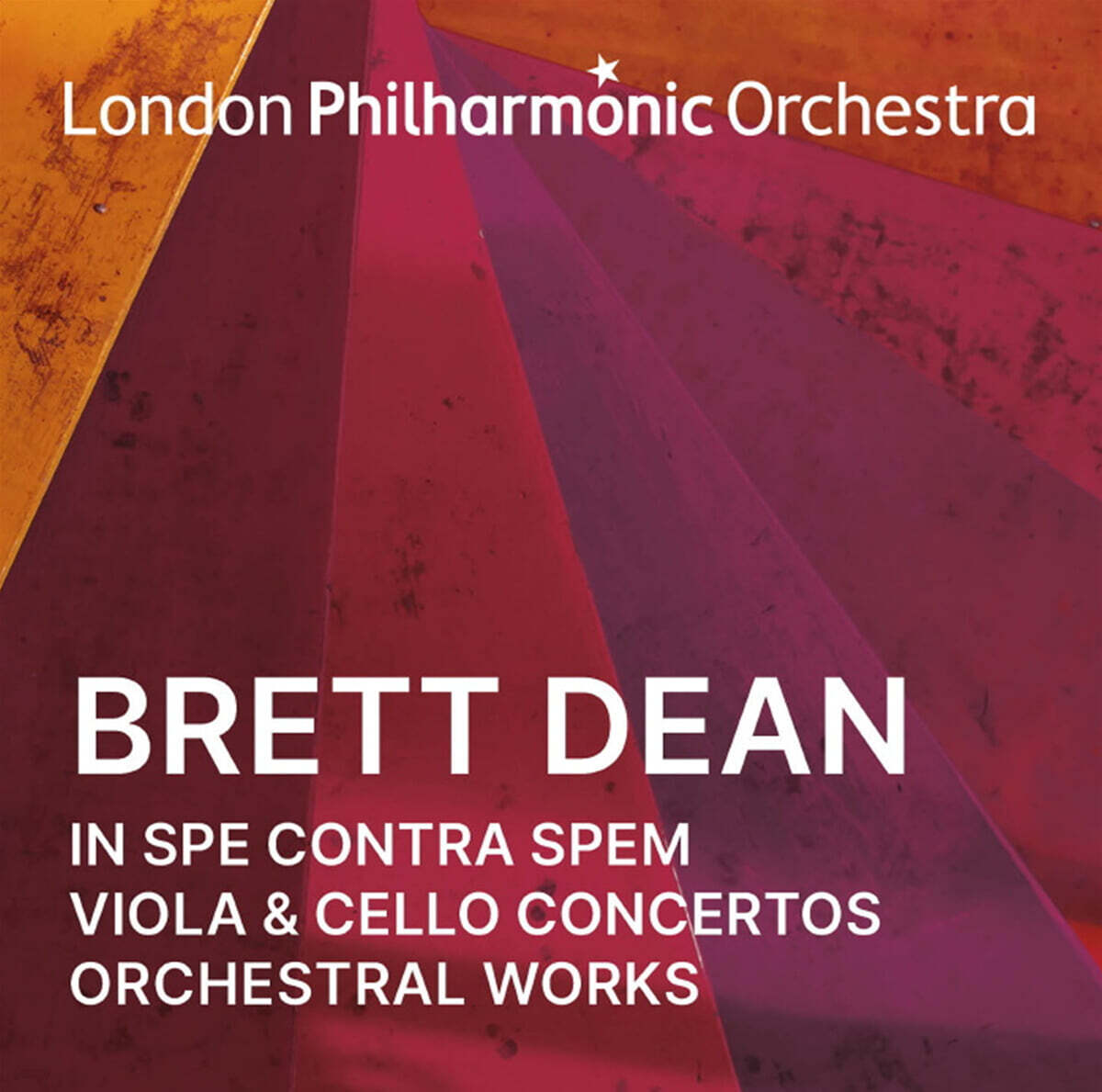 London Philharmonic Orchestra 브렛 딘: 희망 속에서 절망, 비올라 & 첼로 협주곡, 관현악 작품 (Brett Dean: In Spe Contra Spem, Viola & Cello Concertos and Orchestral)