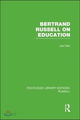Bertrand Russell On Education