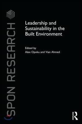 Leadership and Sustainability in the Built Environment