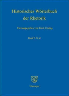 Historisches Worterbuch der Rhetorik, Band 9: St-Z