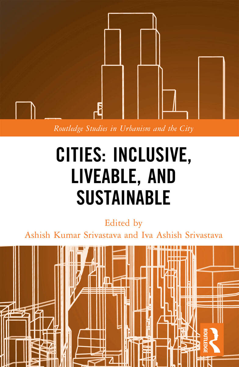 Cities: Inclusive, Liveable, and Sustainable