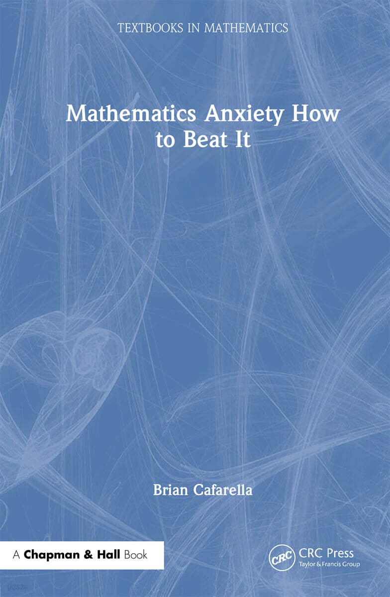Math Anxiety—How to Beat It!
