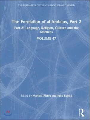 The Formation of Al-Andalus, Part 2: Language, Religion, Culture and the Sciences