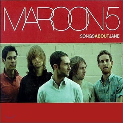 Maroon 5 - Songs About Jane (Special Repackage)