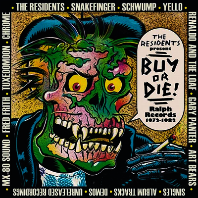 Various Artists - The Residents Present Buy Or Die: Ralph Records (1972-1982) (3CD Box Set)
