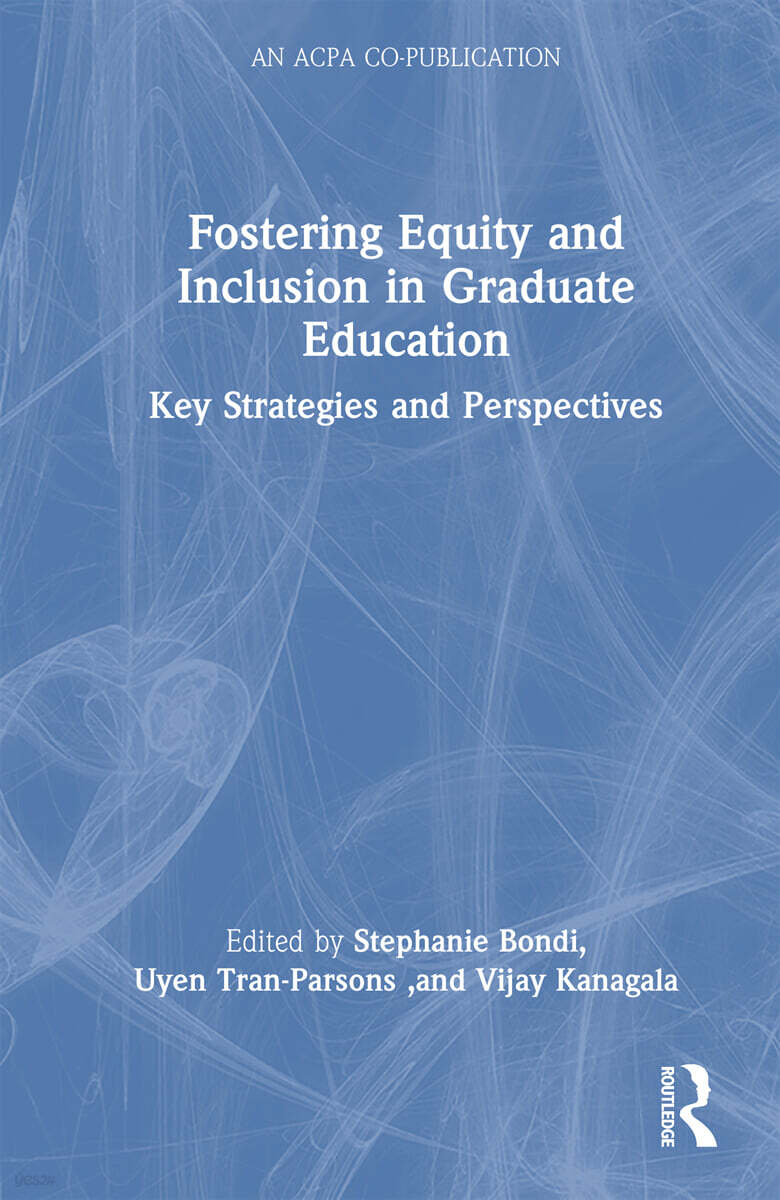 Fostering Equity and Inclusion in Graduate Education
