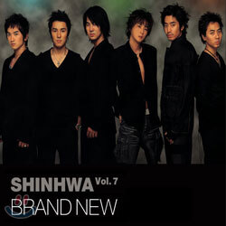 신화 (Shinhwa) 7집 - Brand New