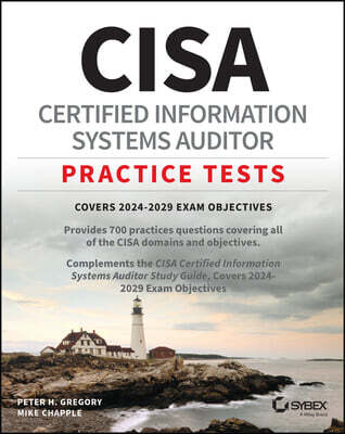 CISA Certified Information Systems Auditor Practice Tests
