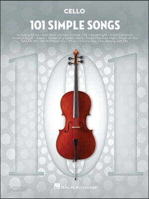 101 Simple Songs for Cello - Instrumental Folio with 101 Popular Rock, Pop, Country Standards and Movie Songs Cello Sheet Music Collection for Practic