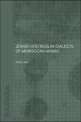 Jewish and Muslim Dialects of Moroccan Arabic