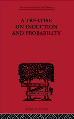 Treatise on Induction and Probability