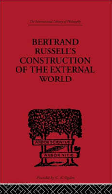 Bertrand Russell's Construction of the External World
