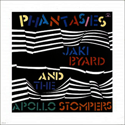 Jaki Byard & The Apollo Stompers — Phantasies 앨범 커버