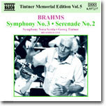 Georg Tintner :  3,  2 (Brahms: Symphony No.3, Serenade No.2)