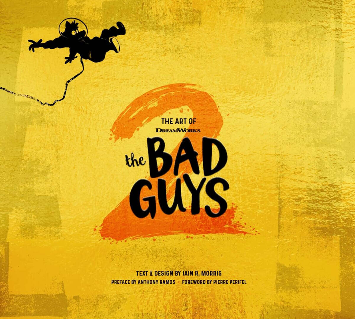 The Art of DreamWorks The Bad Guys 2 드림웍스 영화 「배드가이즈 2」 아트북