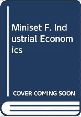 Miniset F. Industrial Economics