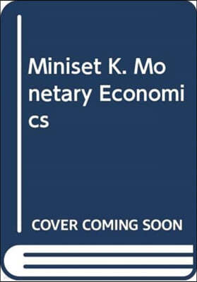 Miniset K. Monetary Economics