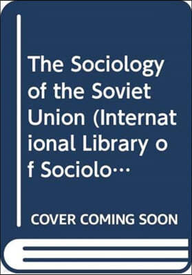 The Sociology of the Soviet Union