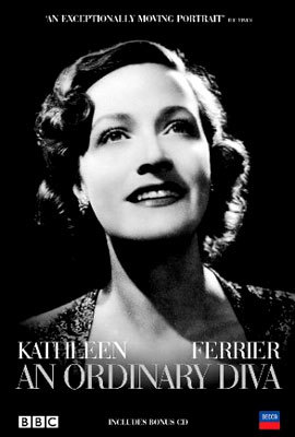 Kathleen Ferrier - An Ordinary Diva