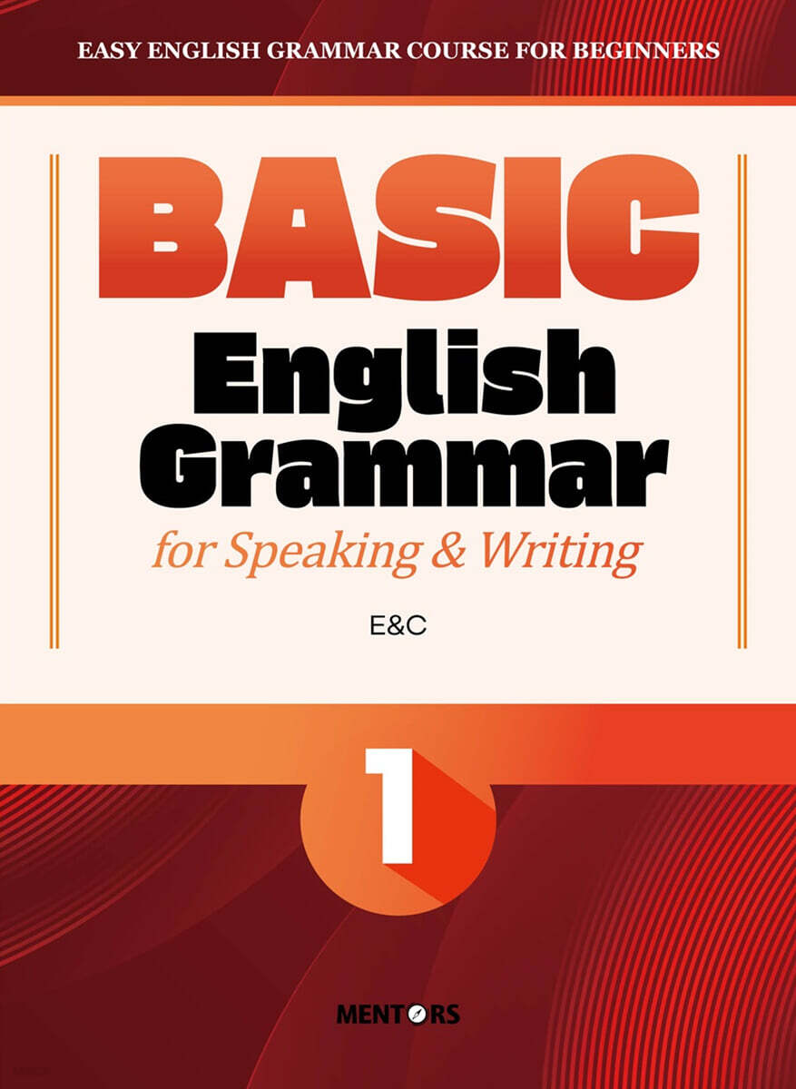 BASIC English Grammar for Speaking & Writing 1