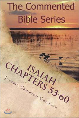 Isaiah Chapters 53-60: Isaiah, Bring Comfort To My People - 예스24