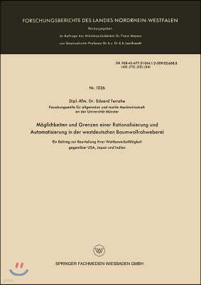 M?glichkeiten Und Grenzen Einer Rationalisierung Und Automatisierung in Der Westdeutschen Baumwollrohweberei: Ein Beitrag Zur Beurteilung Ihrer Wettbe